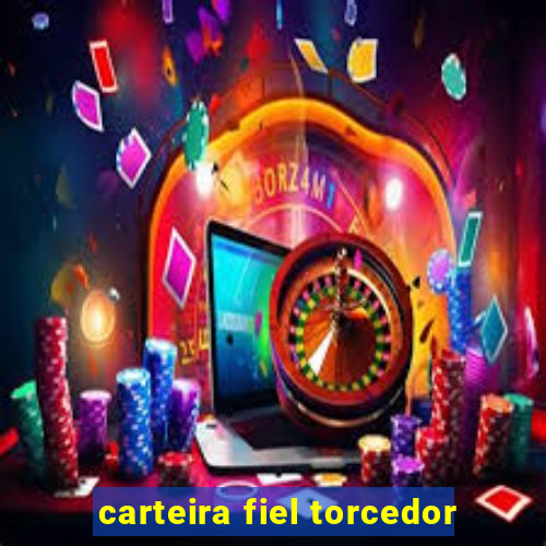 carteira fiel torcedor